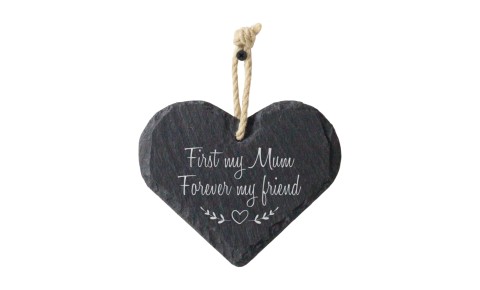 First My Mum Forever My Friend Slate Heart